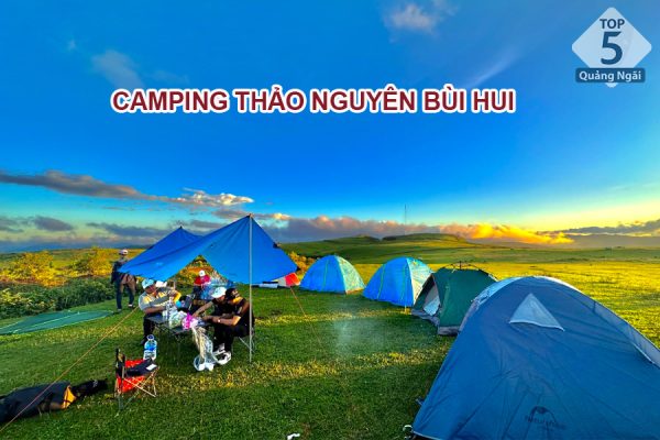 Camping Bùi Hui mang đến những trải nghiệm vô cùng thú vị